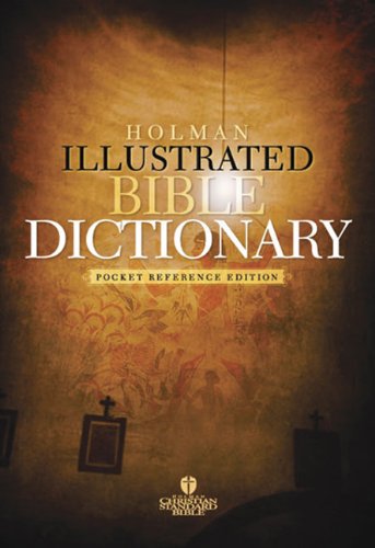 Holman Illustrated Pocket Bible Dictionary,Used