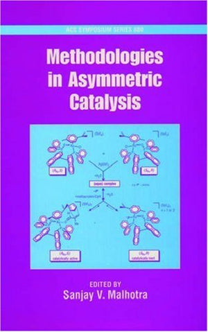 Methodologies In Asymmetric Catalysis (Acs Symposium Series),Used