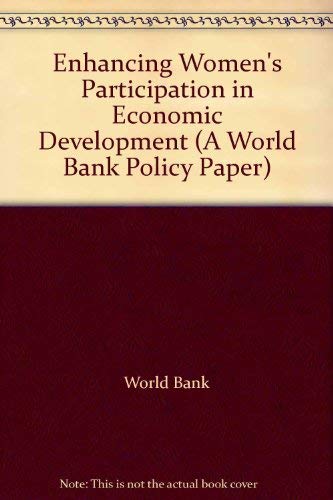Enhancing Women's Participation in Economic Development (A World Bank Policy Paper),Used