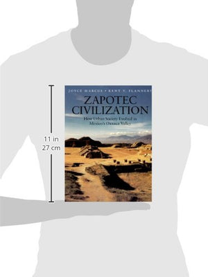 Zapotec Civilization: How Urban Society Evolved In Mexicos Oaxaca Valley (New Aspects Of Antiquity)-used