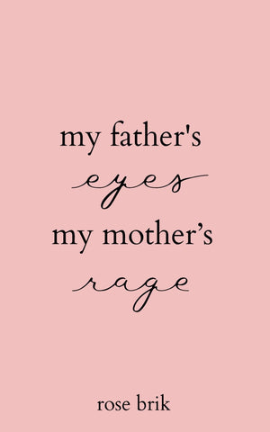 My Father'S Eyes, My Mother'S Rage