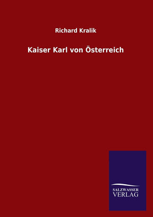 Kaiser Karl Von Osterreich (German Edition),Used