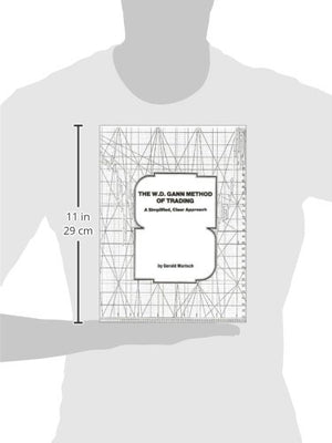 The W.D. Gann Method of Trading: A Simplified, Clear Approach,Used