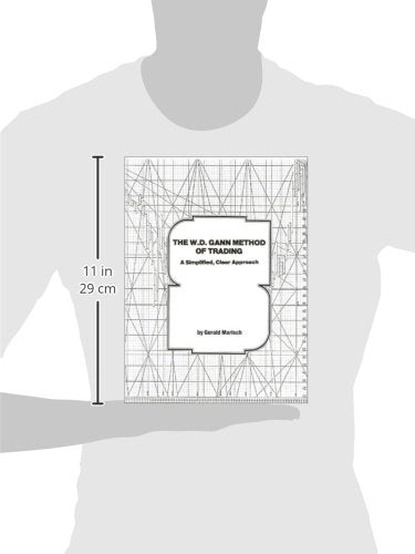 The W.D. Gann Method of Trading: A Simplified, Clear Approach,Used