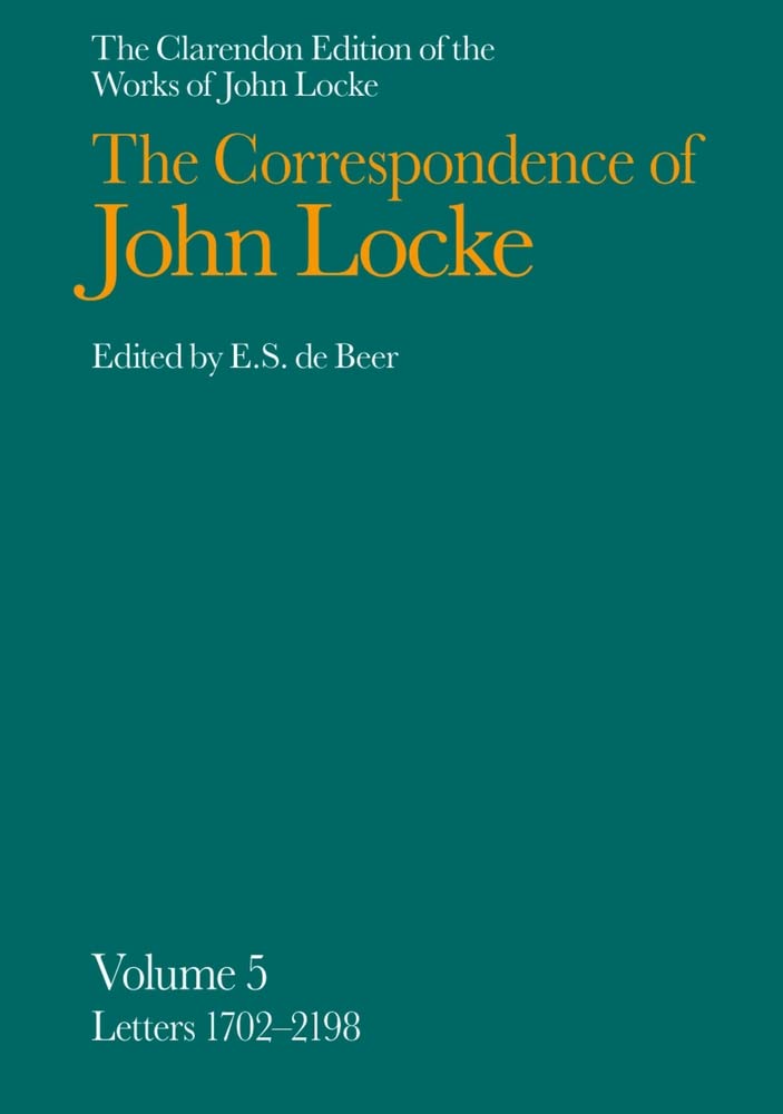 The Correspondence of John Locke (Clarendon Edition of the Works of John Locke),Used