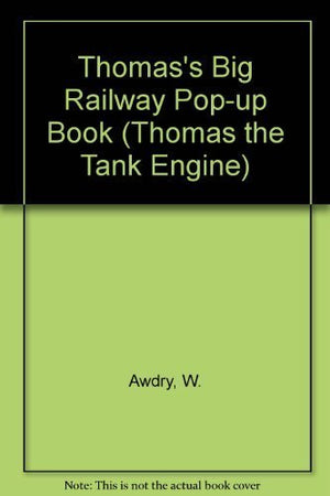 Thomas's Big Railway PopUp Book (Thomas the Tank Engine),Used
