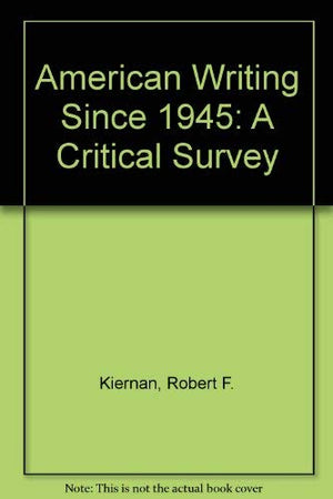 American Writing Since 1945: A Critical Survey,Used
