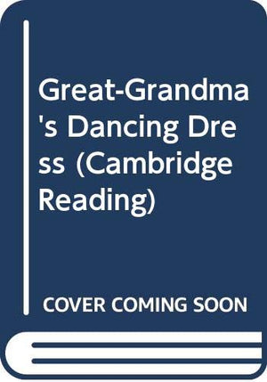 GreatGrandma's Dancing Dress (Cambridge Reading),Used