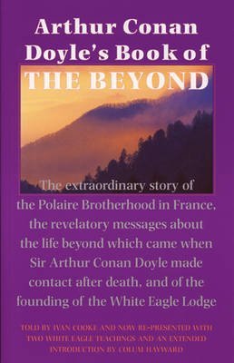 Arthur Conan Doyle'S Book Of The Beyond,New