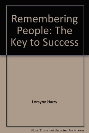 Remembering People: The Key To Success