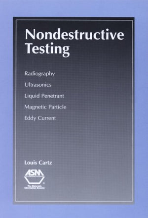 Nondestructive Testing: Radiography, Ultrasonics, Liquid Penetrant, Magnetic Particle, Eddy Current (#06390G),Used