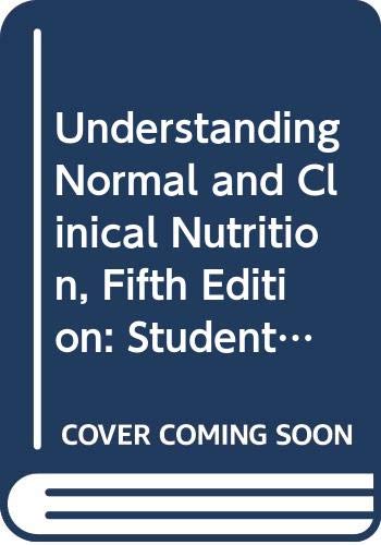 Understanding Normal and Clinical Nutrition, Fifth Edition: Student Study Guide : Also Accompanies Understanding Clinical Nutrit,Used