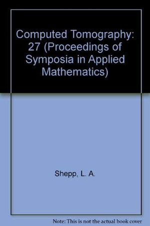 Computed Tomography (Proceedings of Symposia in Applied Mathematics),Used