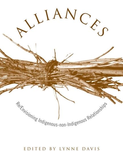 Alliances: Re/Envisioning IndigenousnonIndigenous Relationships,Used