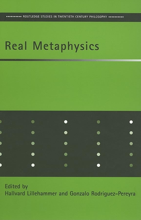 Real Metaphysics (Routledge Studies in TwentiethCentury Philosophy),Used