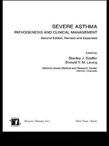 Severe Asthma: Pathogenesis and Clinical Management (Lung Biology in Health and Disease),Used