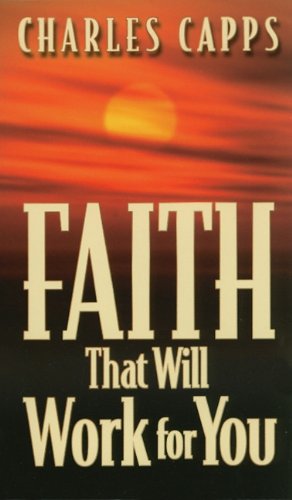 Faith That Will Work For You,New