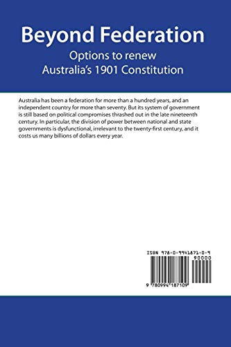 Beyond Federation: Options to Renew Australia's 1901 Constitution,Used