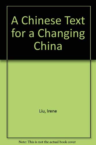A Chinese Text for a Changing China,Used