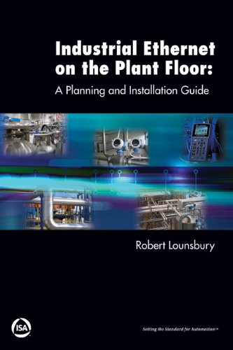 Industrial Ethernet on the Plant Floor: A Planning and Installation Guide,Used