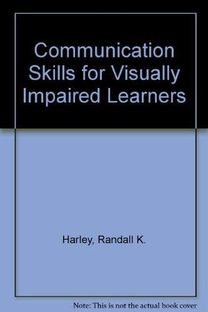 Communication Skills for Visually Impaired Learners