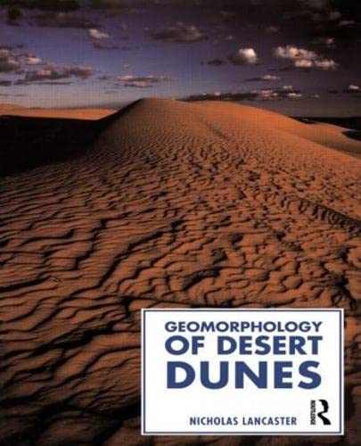 Geomorphology of Desert Dunes (Routledge Physical Environment Series),Used