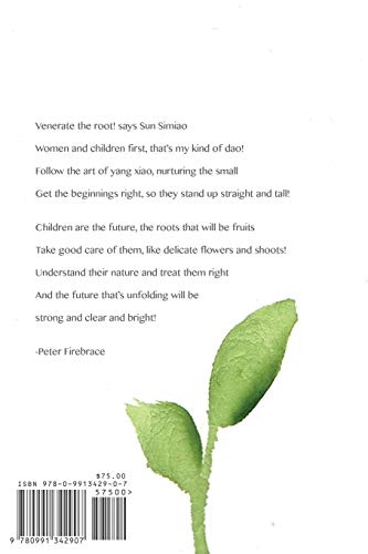 Venerating The Root: A Translation of Sun Simiao's Volume on Pediatrics in the Bei Ji Qian Jin Yao Fang, Part One,Used