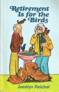 Retirement is for the birds,Used