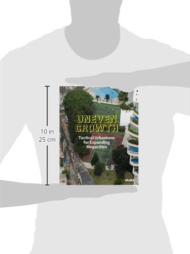 Uneven Growth: Tactical Urbanisms for Expanding Megacities,Used