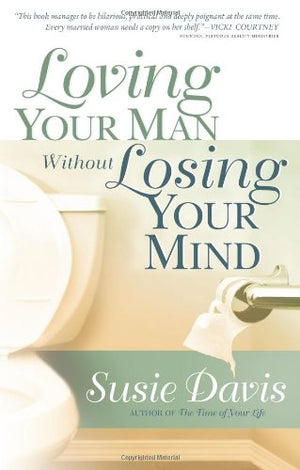 Loving Your Man Without Losing Your Mind,Used