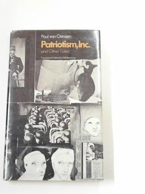 Patriotism Inc.: Tales by Paul van Ostaijen,New