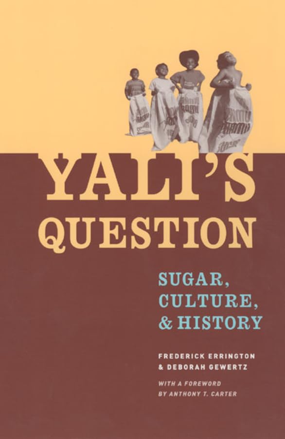 Yali's Question: Sugar, Culture, and History (Lewis Henry Morgan Lecture Series),Used