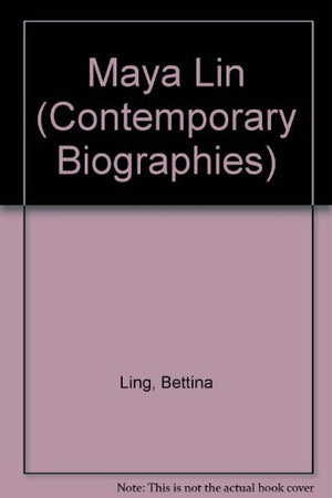 Maya Lin (Contemporary Biographies),Used