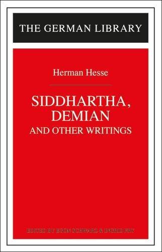 Siddhartha, Demian, and Other Writings: Hermann Hesse (German Library),New