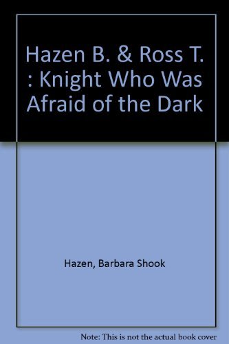 The Knight Who Was Afraid Of The Dark,New