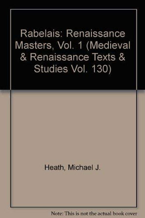 Rabelais (Medieval & Renaissance Texts & Studies: Renaissance Masters),Used