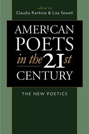 American Poets in the 21st Century: The New Poetics,Used