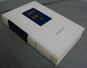 Who am I?: A sequel volume to This age of confusion. Revealed answers to whence am I? Who am I? and whither am I going?,Used