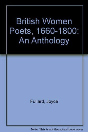 British Women Poets, 16601800: An Anthology,Used