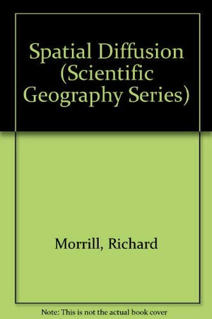 Spatial Diffusion (Scientific Geography Series),Used