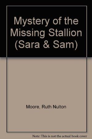 Mystery of the Missing Stallions (Sara and Sam Series),Used