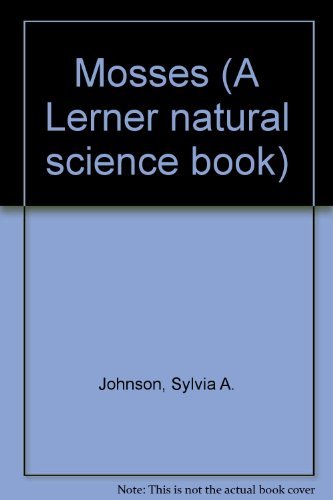 Mosses (Lerner Natural Science Book) (English and Japanese Edition),Used