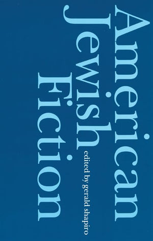 American Jewish Fiction: A Century of Stories,New