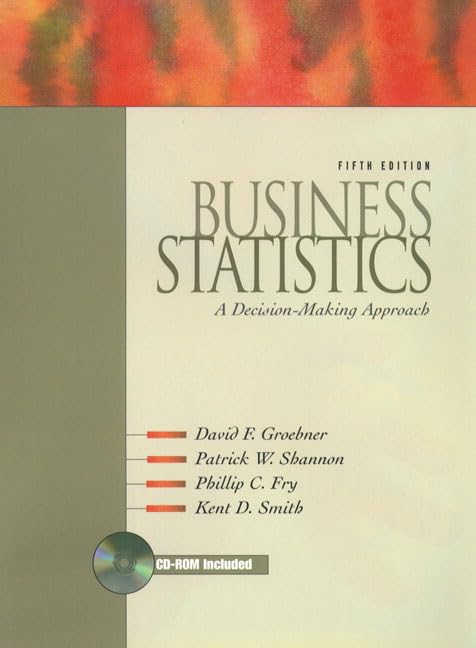 Business Statistics: A DecisionMaking Approach (5th Edition),Used