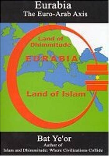 Eurabia: The Euroarab Axis