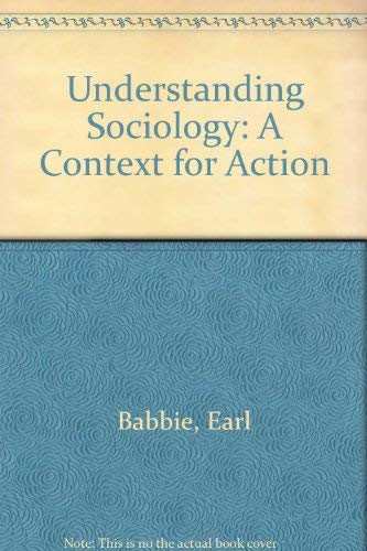 Understanding Sociology: A Context for Action,Used