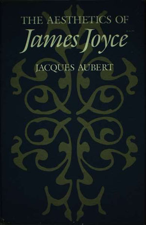 The Aesthetics Of James Joyce,Used