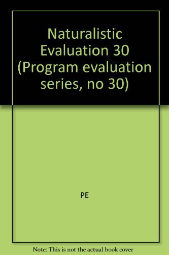 Naturalistic Evaluation (JOSSEY BASS SOCIAL AND BEHAVIORAL SCIENCE SERIES),Used