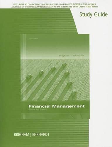Study Guide for Brigham/Ehrhardt's Financial Management: Theory & Practice, 14th,Used