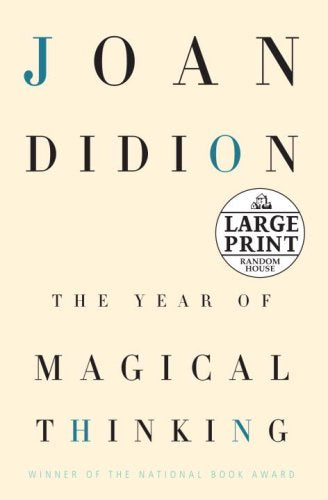 The Year Of Magical Thinking (Random House Large Print)